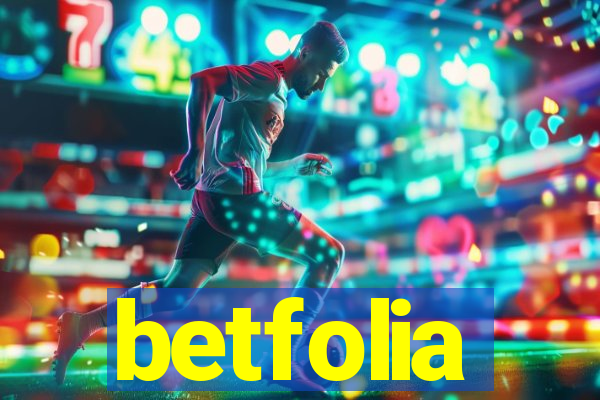 betfolia