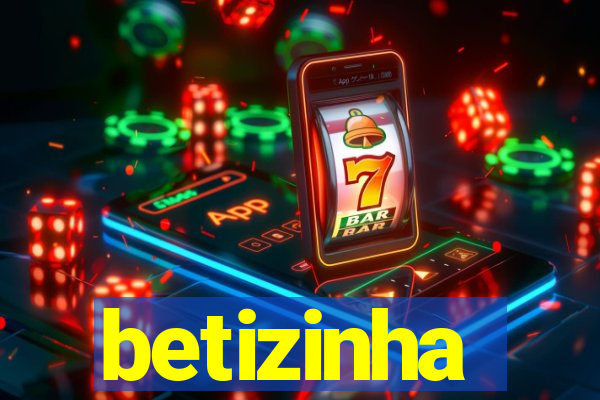 betizinha