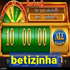 betizinha
