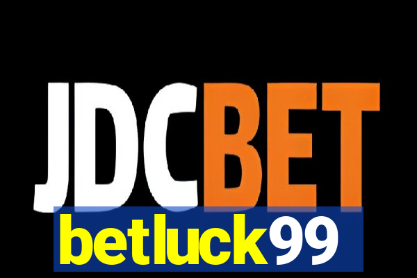 betluck99