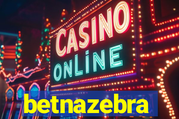 betnazebra