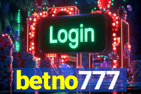 betno777
