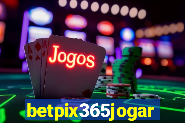 betpix365jogar