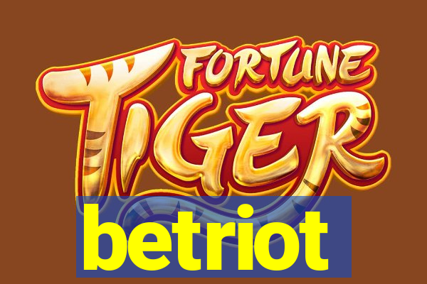 betriot