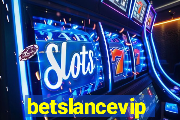 betslancevip
