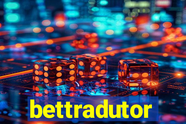 bettradutor