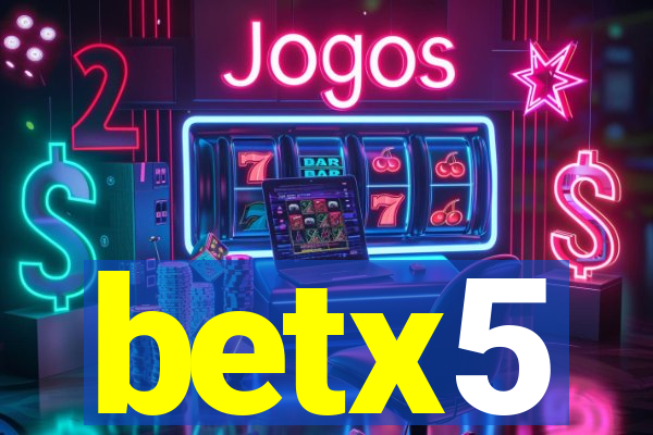 betx5