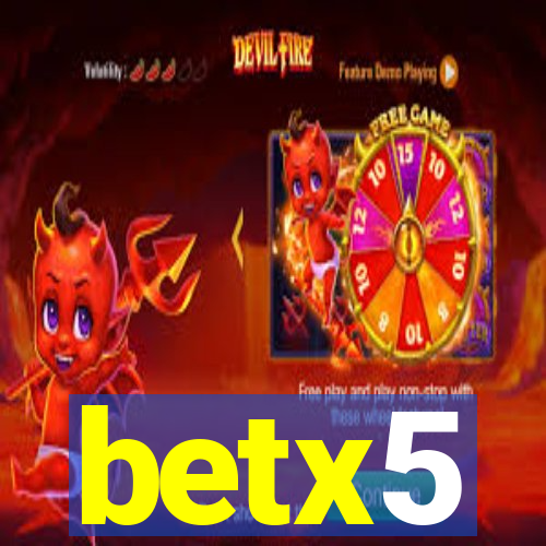 betx5