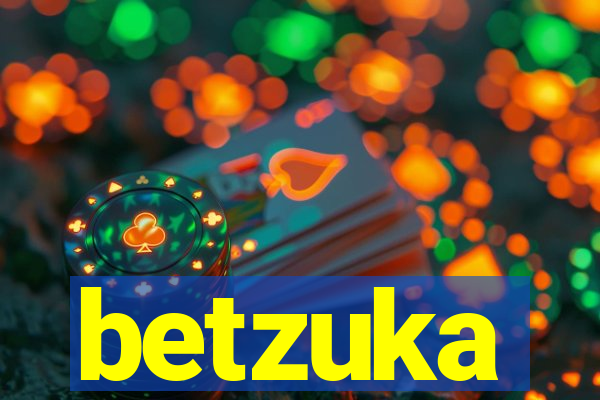 betzuka