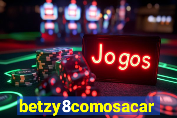 betzy8comosacar