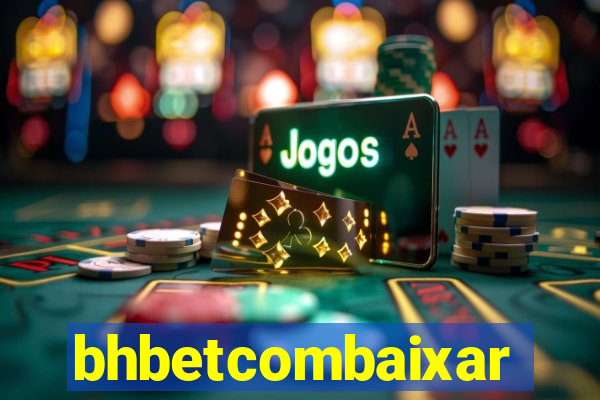 bhbetcombaixar