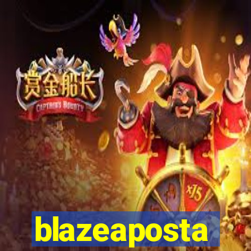 blazeaposta