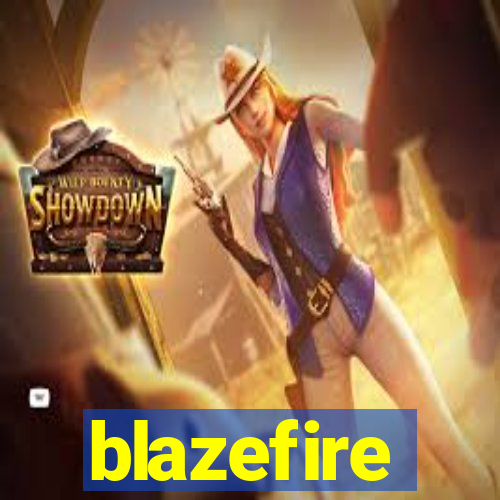 blazefire