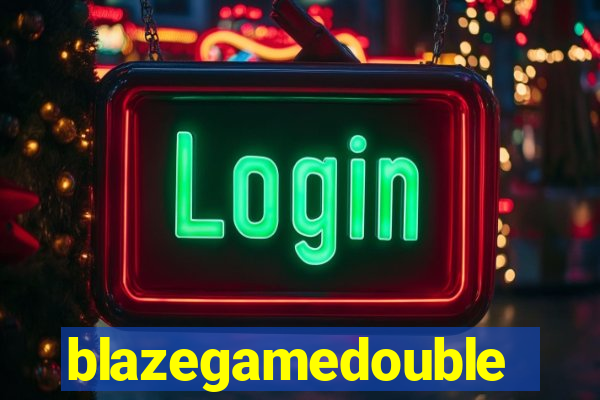 blazegamedouble