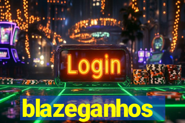 blazeganhos