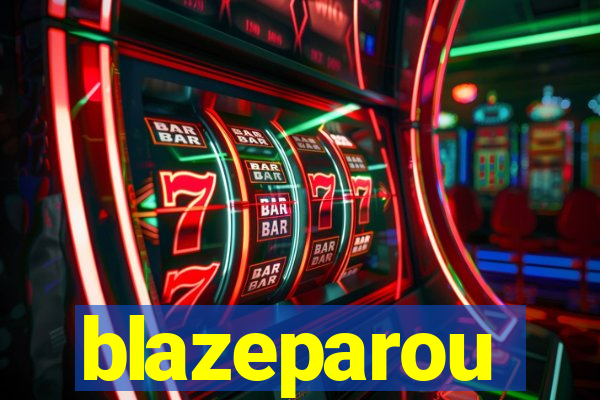 blazeparou