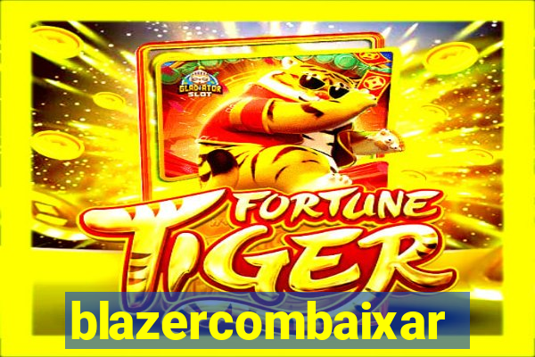 blazercombaixar