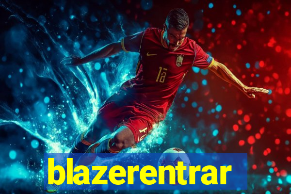 blazerentrar