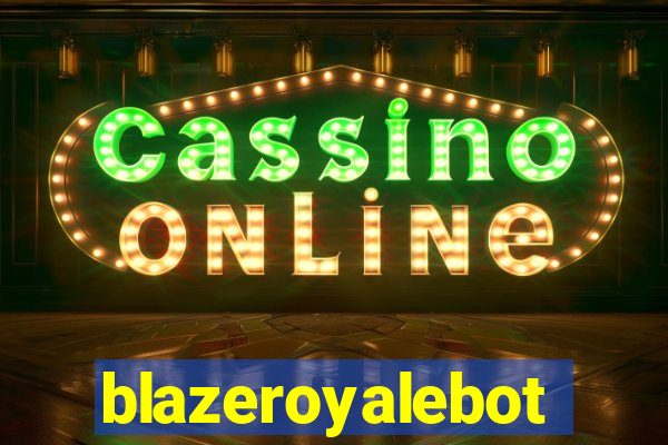 blazeroyalebot