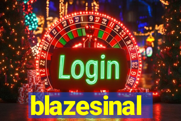 blazesinal