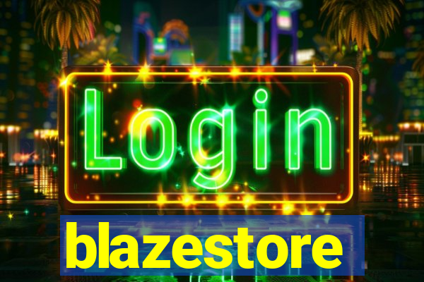 blazestore