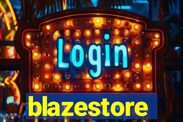 blazestore