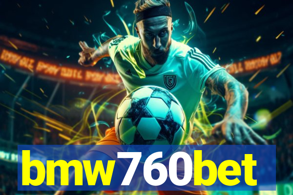 bmw760bet
