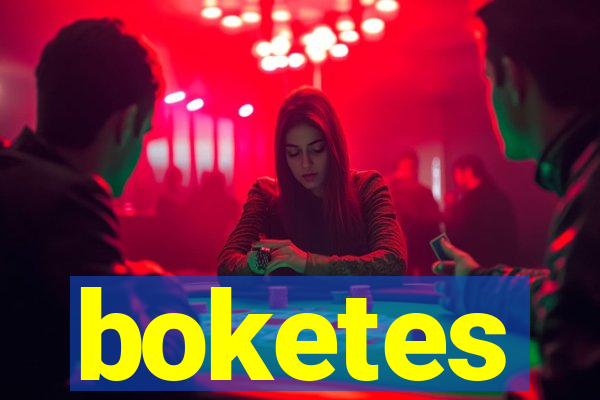 boketes
