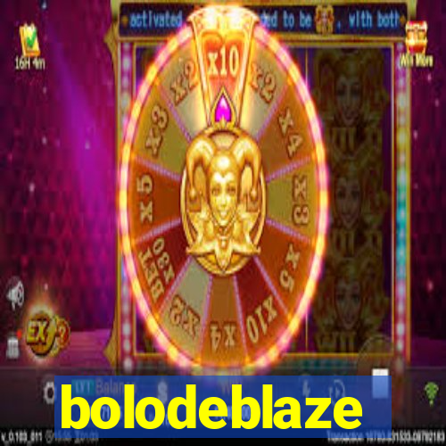 bolodeblaze