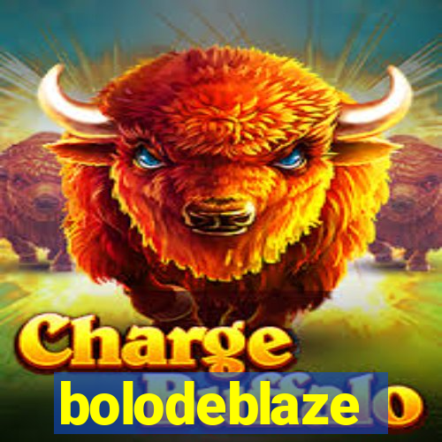 bolodeblaze