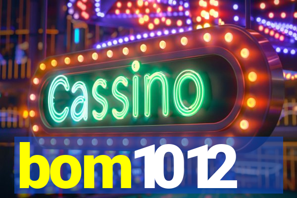 bom1012
