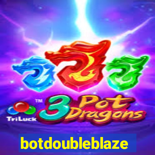 botdoubleblaze