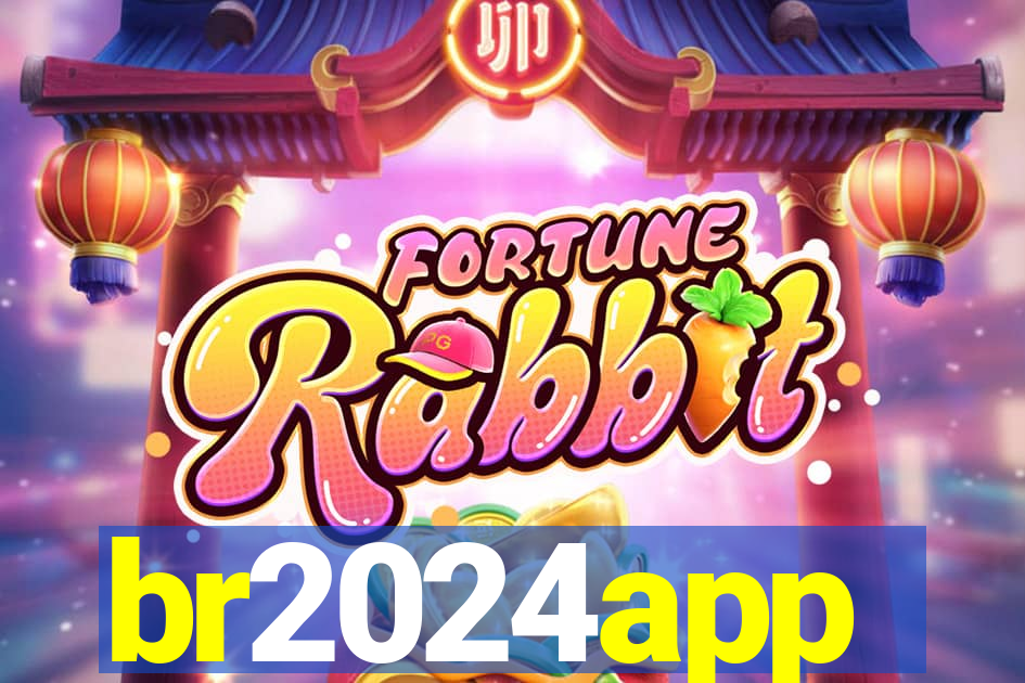 br2024app