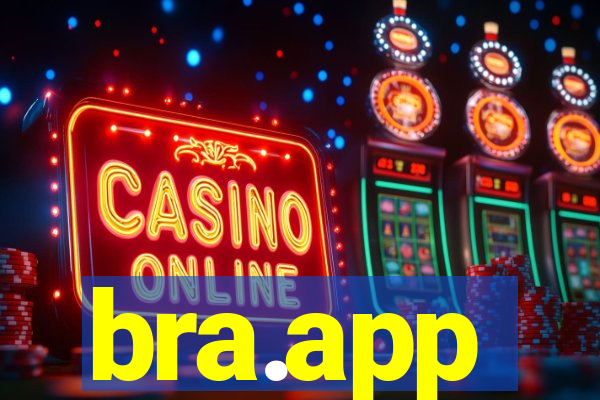 bra.app