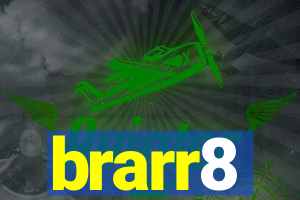 brarr8