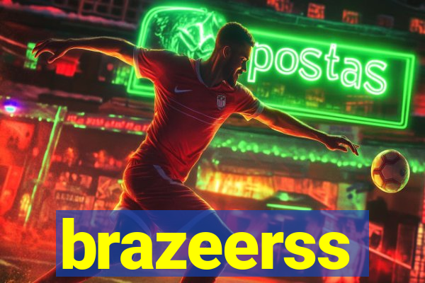 brazeerss