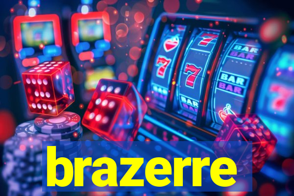 brazerre