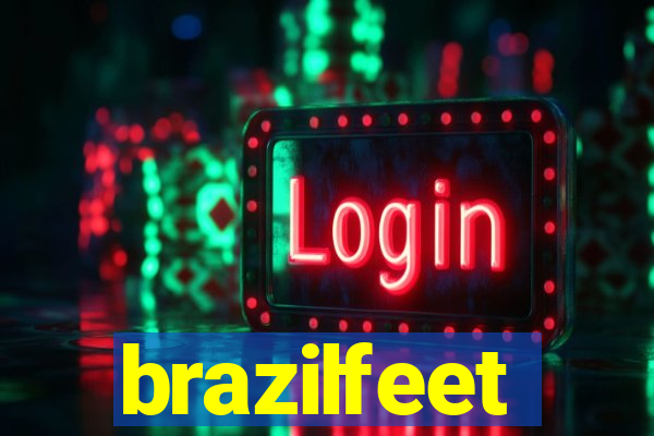 brazilfeet