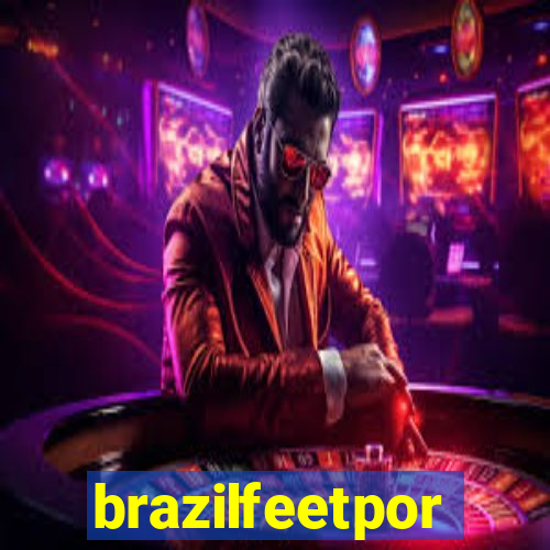 brazilfeetpor