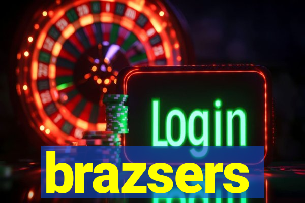 brazsers