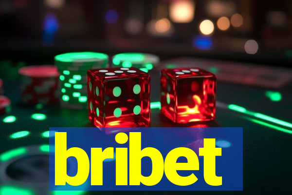 bribet