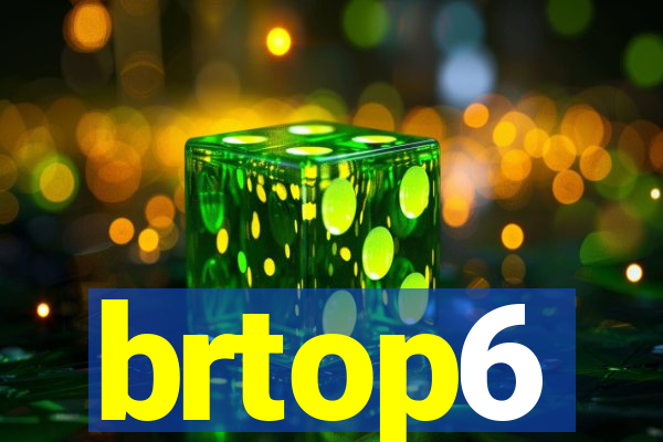 brtop6
