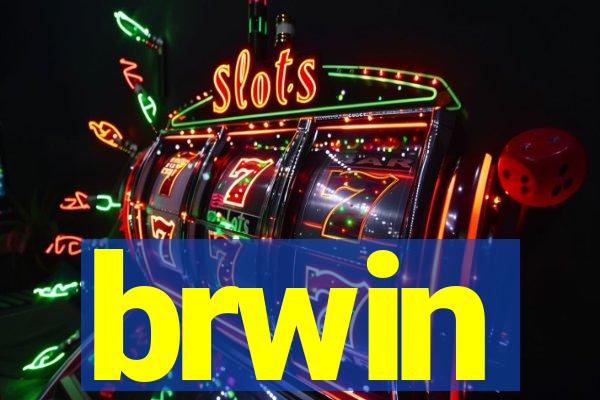brwin