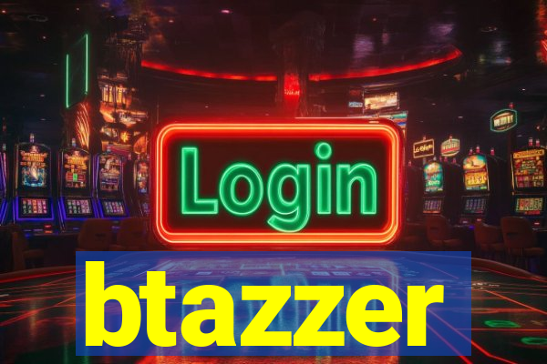 btazzer