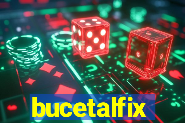 bucetalfix