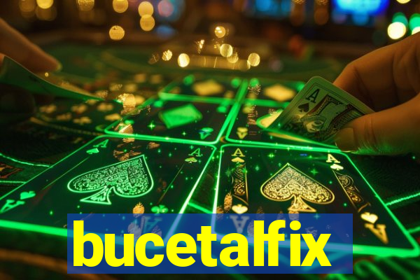 bucetalfix