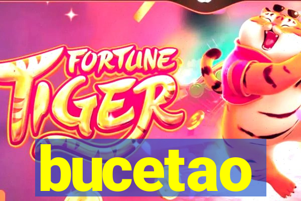 bucetao
