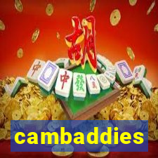 cambaddies