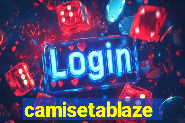 camisetablaze