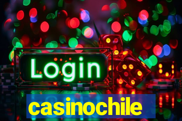 casinochile